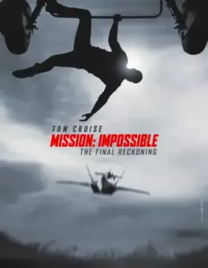 Mission: Impossible – The Final Reckoning